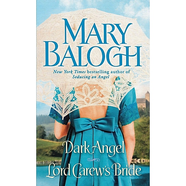 Dark Angel/Lord Carew's Bride, Mary Balogh
