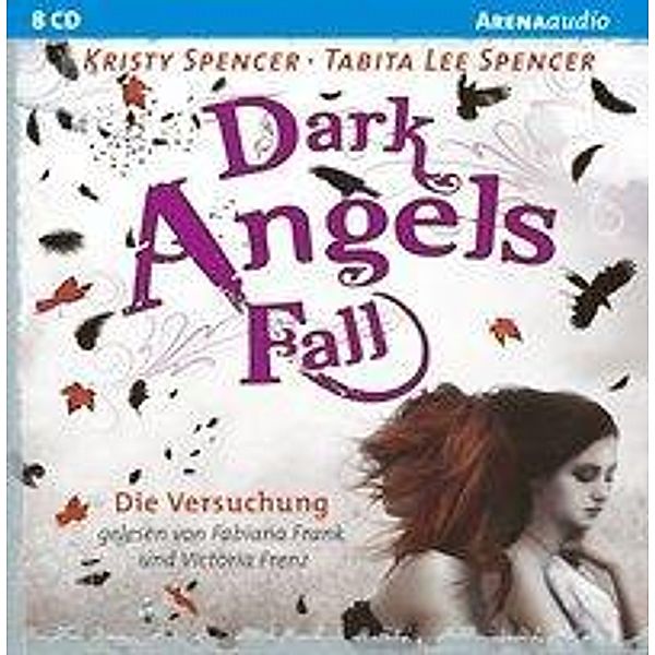 Dark Angels - 2 - Dark Angels` Fall - Die Versuchung, Kristy Spencer, Tabita L. Spencer