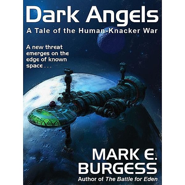 Dark Angels: A Tale of the Human-Knacker War / Wildside Press, Mark E. Burgess