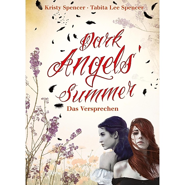Dark Angels` Summer - Das Versprechen / Dark Angels Bd.1, Kristy Spencer, Tabita Lee Spencer, Beate Teresa Hanika, Susanne Hanika