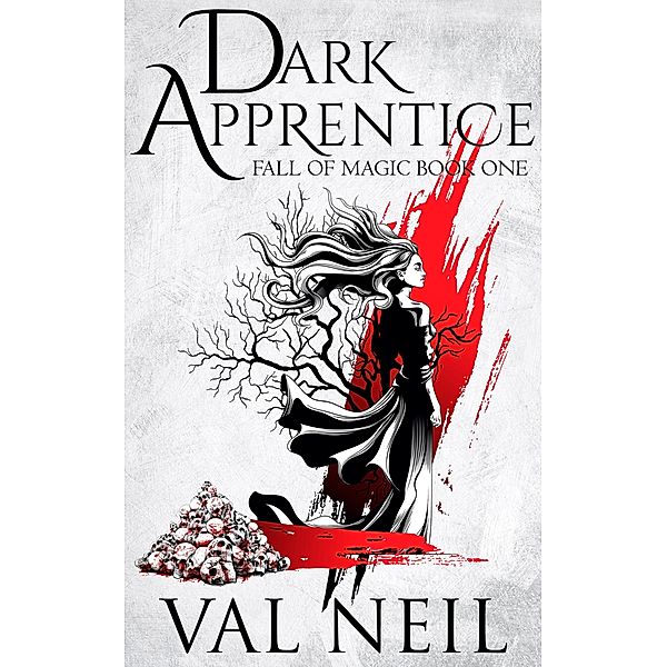 Dark Apprentice (Fall of Magic, #1) / Fall of Magic, Val Neil