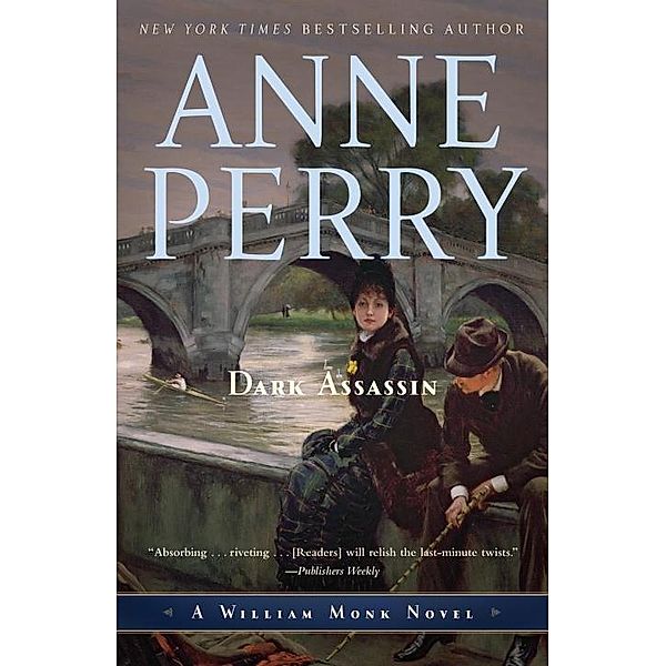 Dark Assassin / William Monk Bd.15, Anne Perry