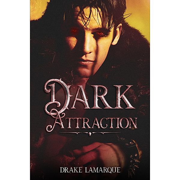 Dark Attraction, Drake Lamarque