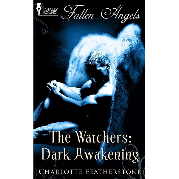 Dark Awakening / The Watchers, Charlotte Featherstone