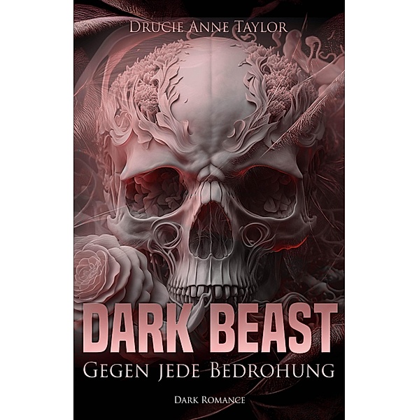 Dark Beast / Dangerous Heroes Bd.5, Drucie Anne Taylor