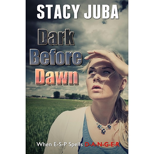 Dark Before Dawn / Stacy Juba, Stacy Juba
