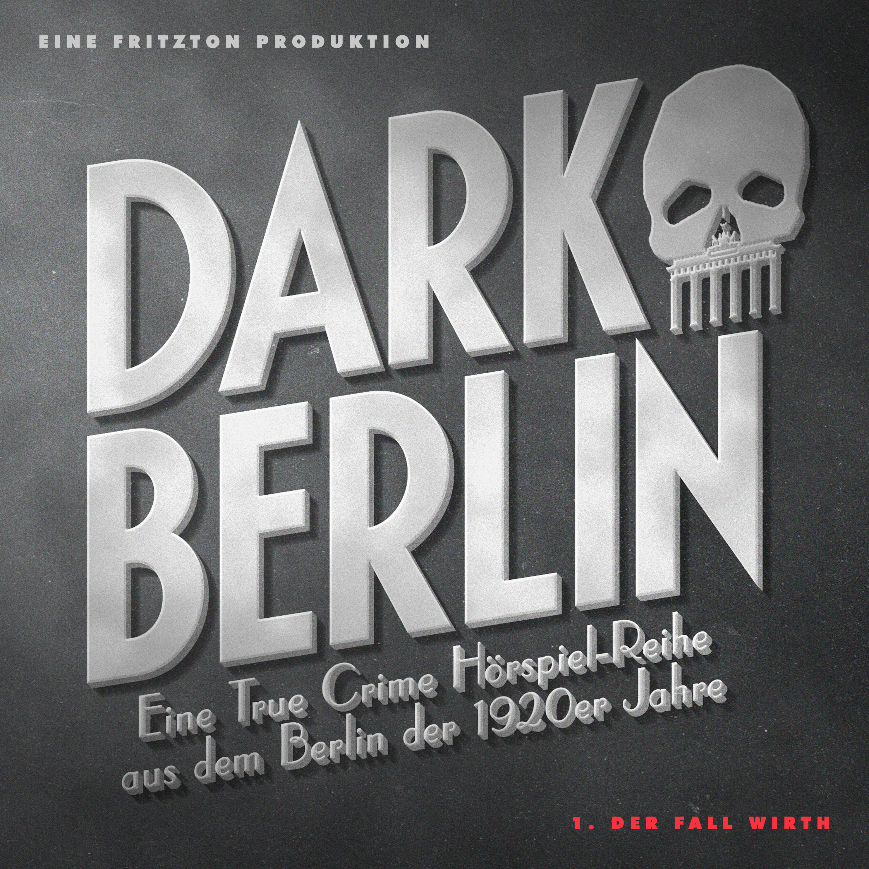 Dark Berlin 101 Dark Berlin Eine True Crime Horspiel Reihe Aus Dem Berlin Der 1920er Jahre 1 Fall Horbuch Download