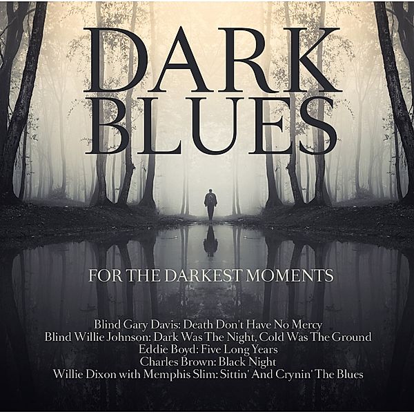 Dark Blues For The Darkest Moments, Diverse Interpreten