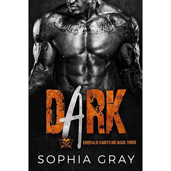 Dark (Book 3) / Emerald Saints MC, Sophia Gray
