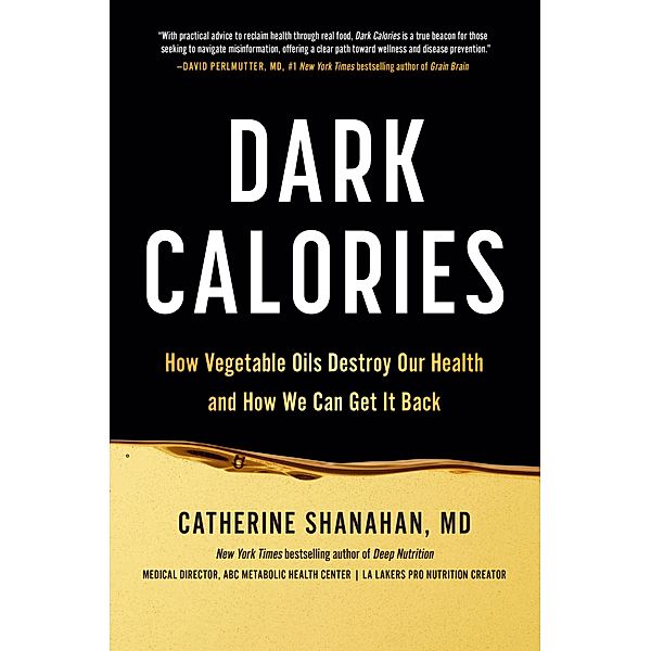 Dark Calories, Catherine Shanahan