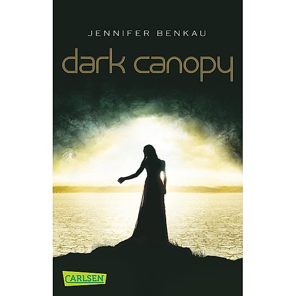 Dark Canopy / Joy und Neél Bd.1, Jennifer Benkau