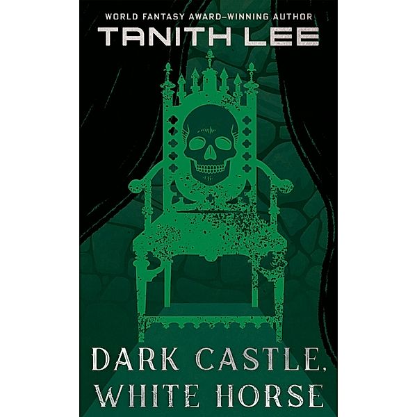 Dark Castle, White Horse, Tanith Lee