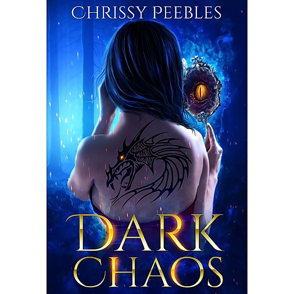 Dark Chaos (Dark World Series, #2) / Dark World Series, Chrissy Peebles