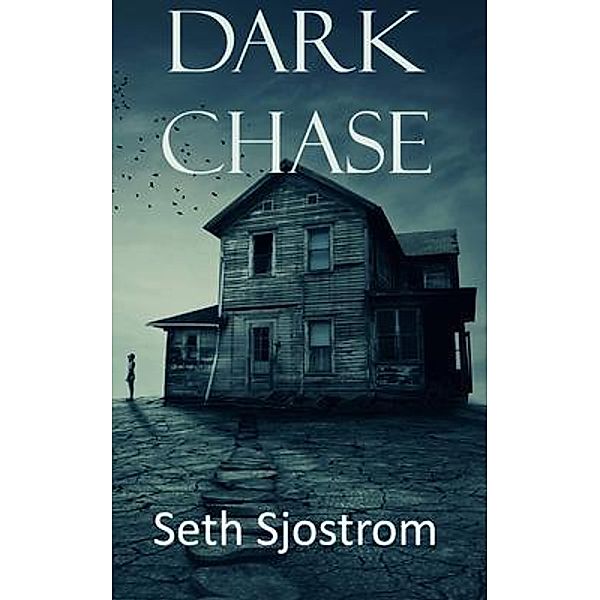 Dark Chase / wolfprintMedia, Seth Sjostrom