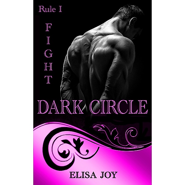 DARK CIRCLE Rule 1 / Dark Circle Bd.1, Elisa Joy