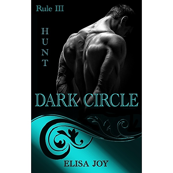 Dark Circle Rule 3 / Dark Circle Bd.3, Elisa Joy