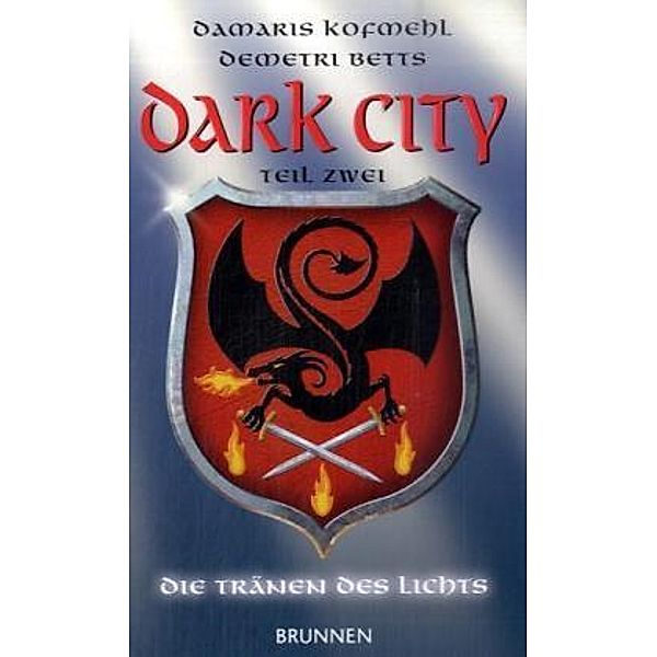 Dark City, Die Tränen des Lichts, Damaris Kofmehl, Demetri Betts