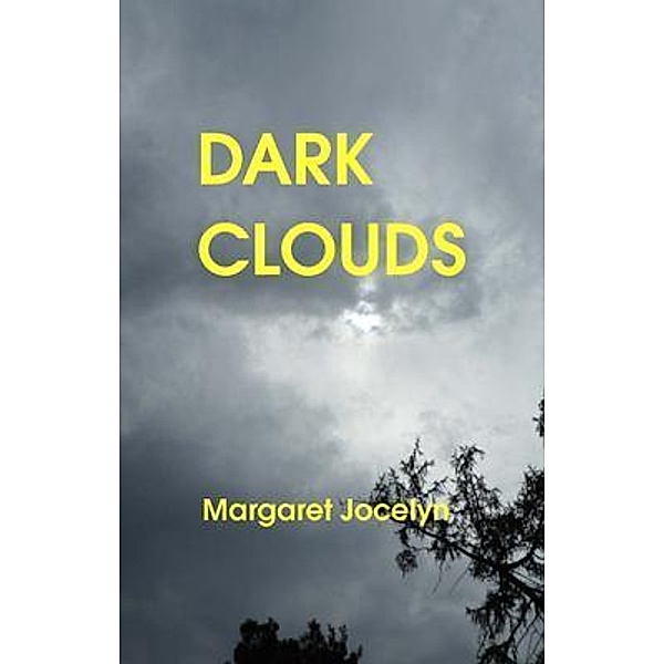Dark Clouds, Margaret Jocelyn
