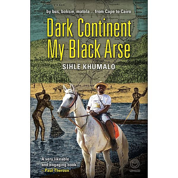 Dark Continent my Black Arse, Sihle Khumalo