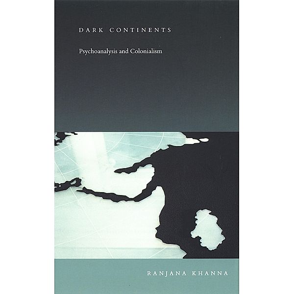Dark Continents / Post-Contemporary Interventions, Khanna Ranjana Khanna
