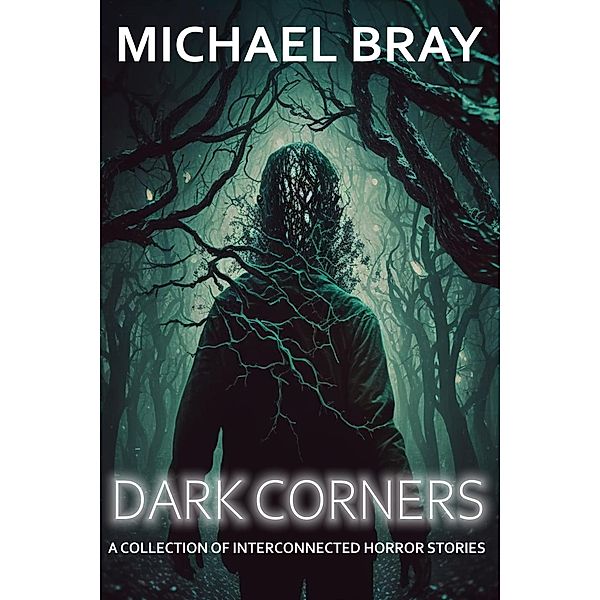 Dark Corners, Michael Bray