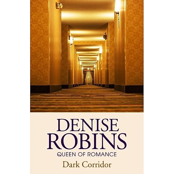 Dark Corridor, Denise Robins