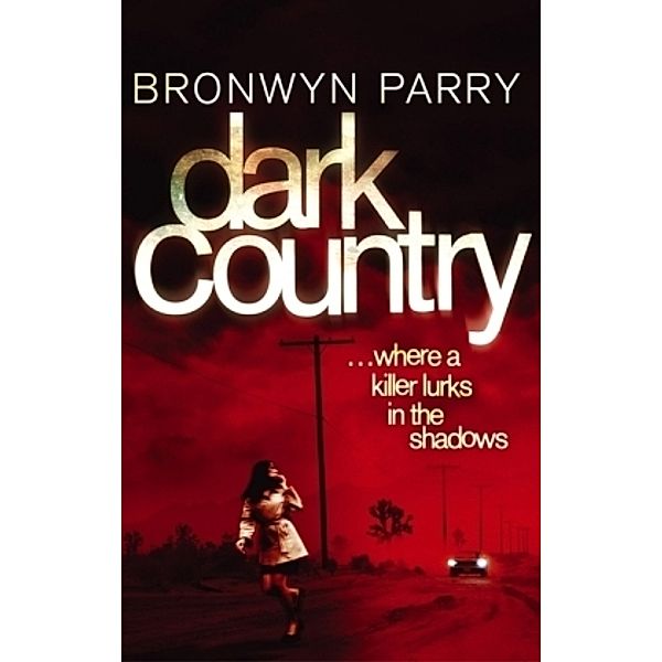 Dark Country, Bronwyn Parry