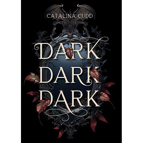 DARK DARK DARK, Catalina Cudd