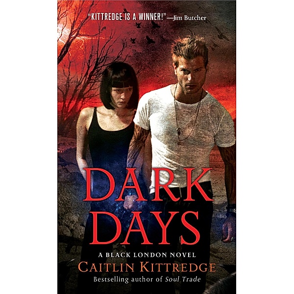 Dark Days / Black London Bd.6, Caitlin Kittredge
