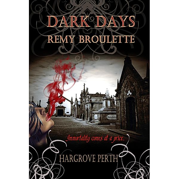 Dark Days Remy Broulette, Hargrove Perth