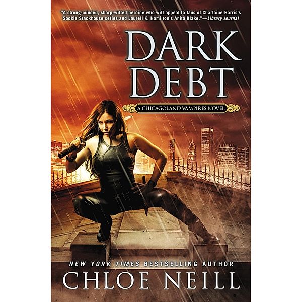 Dark Debt / Chicagoland Vampires Bd.11, Chloe Neill