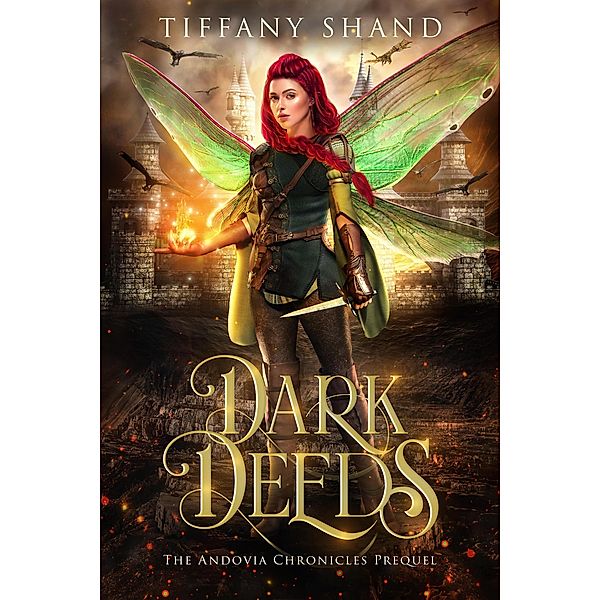 Dark Deeds (The Andovia Chronicles, #0.5) / The Andovia Chronicles, Tiffany Shand