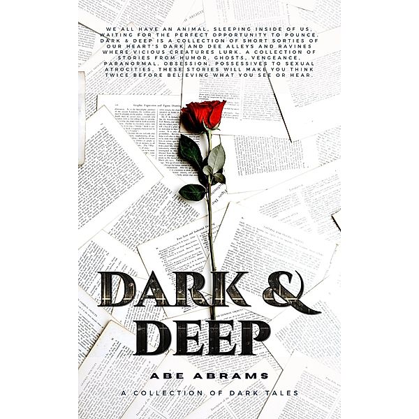 Dark & Deep: A Collection of Dark Tales, Abe Abrams