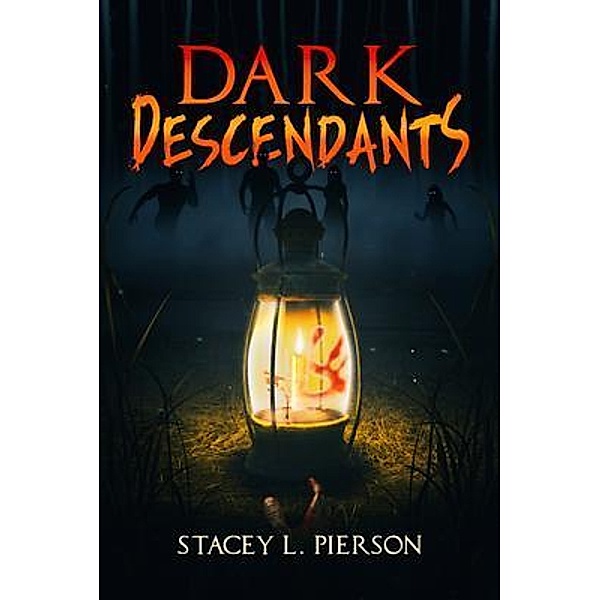 Dark Descendants, Stacey L Pierson