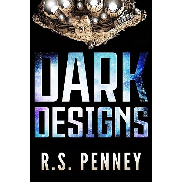 Dark Designs, R. S. Penney