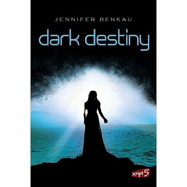 Dark Destiny / Joy und Neél Bd.2, Jennifer Benkau