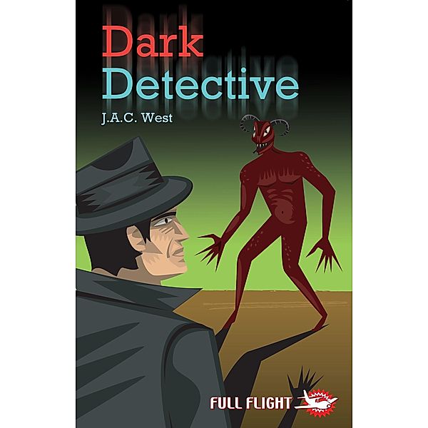 Dark Detective / Badger Learning, J. A. C West