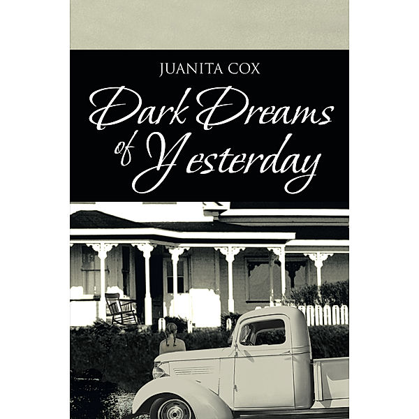 Dark Dreams of Yesterday, Juanita Cox