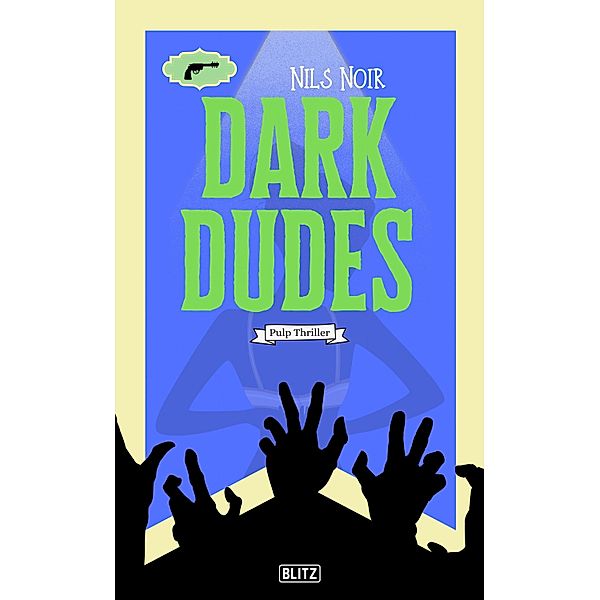 Dark Dudes / Allgemeine Reihe Bd.20, Nils Noir