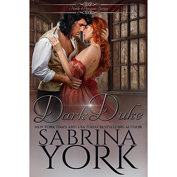 Dark Duke (Noble Passions, #2), Sabrina York
