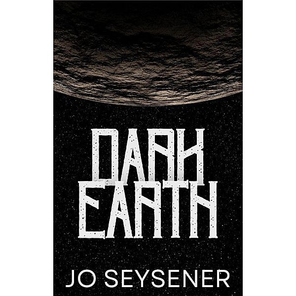 Dark Earth, Jo Seysener
