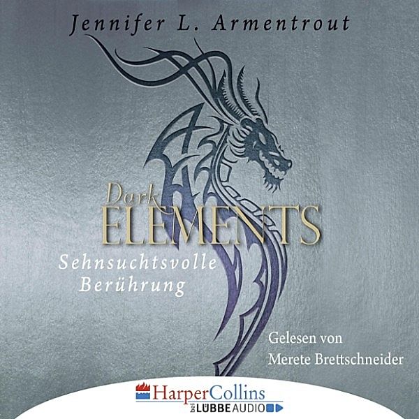 Dark Elements - 3 - Sehnsuchtsvolle Berührung, Jennifer L. Armentrout