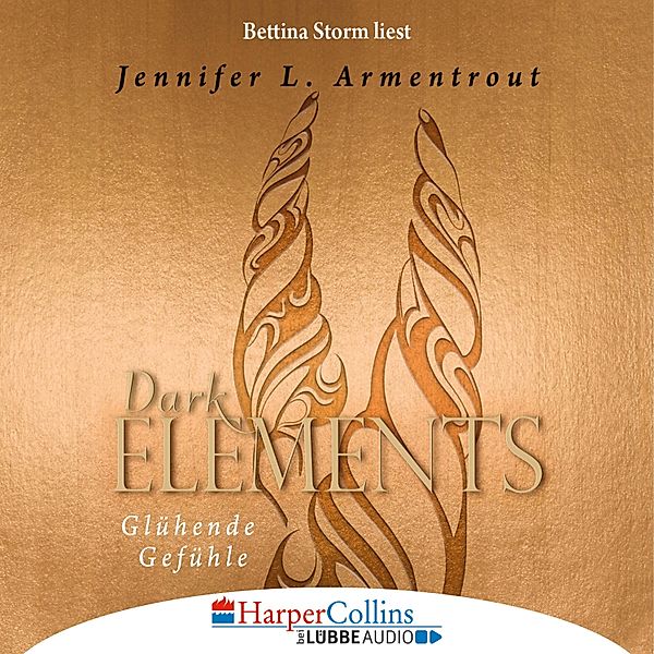 Dark Elements - 4 - Glühende Gefühle, Jennifer L. Armentrout