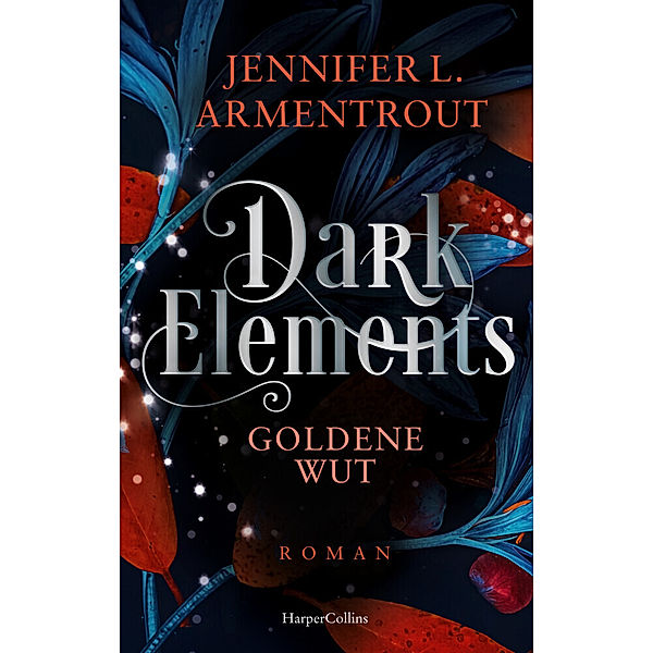 Dark Elements 5 - Goldene Wut, Jennifer L. Armentrout