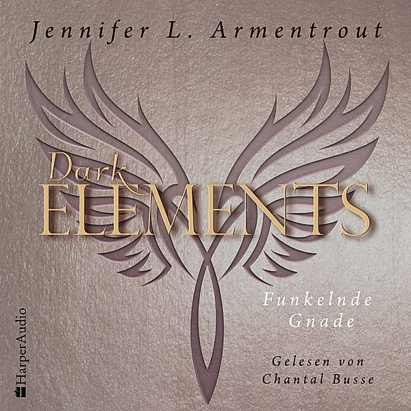 Dark Elements - 6 - Funkelnde Gnade, Jennifer L. Armentrout