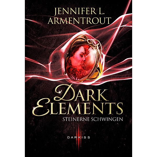 Dark Elements - Steinerne Schwingen / DARKISS, Jennifer L. Armentrout