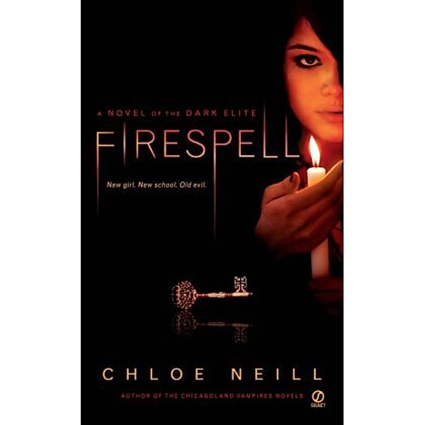Dark Elite - Firespell, Chloe Neill