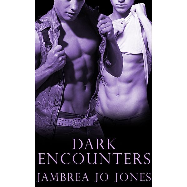 Dark Encounters: A Box Set, Jambrea Jo Jones