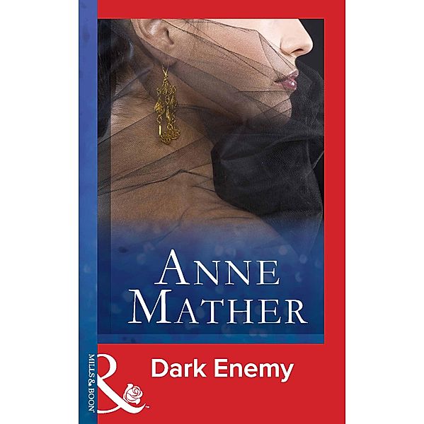Dark Enemy (Mills & Boon Modern), Anne Mather