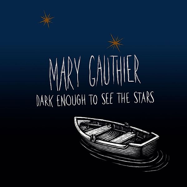 Dark Enough To See The Stars (Vinyl), Mary Gauthier
